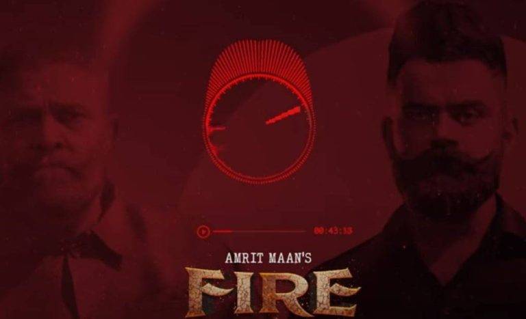Fire Song Lyrics Hindi (2020) – Amrit Maan फायर Fire Song Lyrics Hindi - Amrit Maan