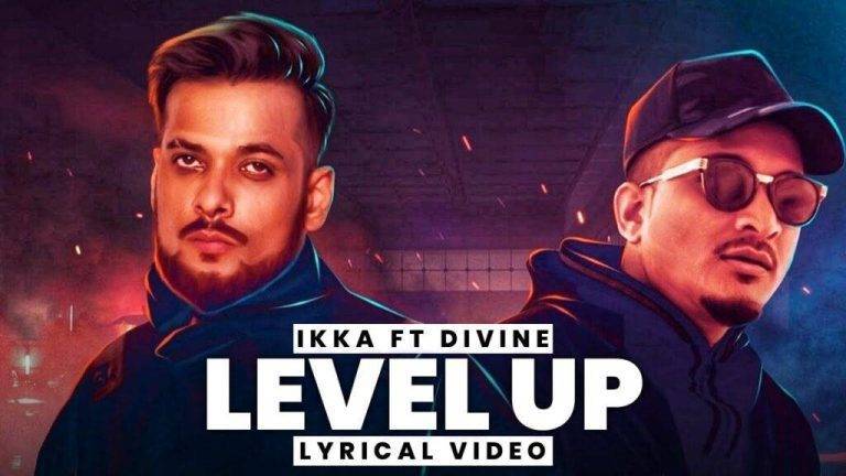 Level Up Lyrics In Hindi (2020) - Ikka & Divine