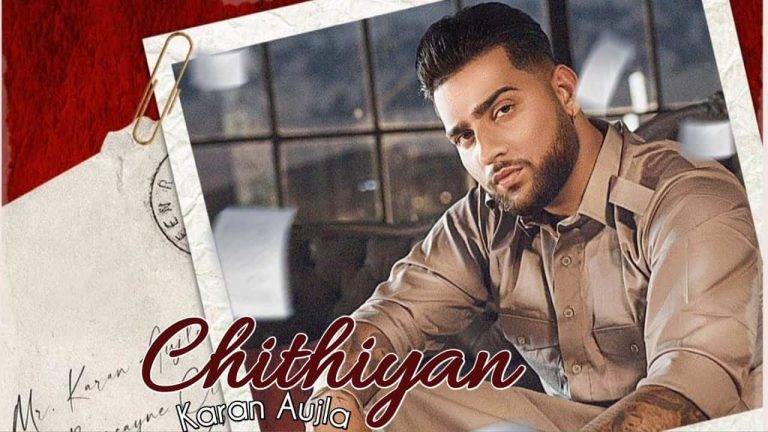 Chithiyaan Lyrics In Hindi (2020) - Karan Aujla