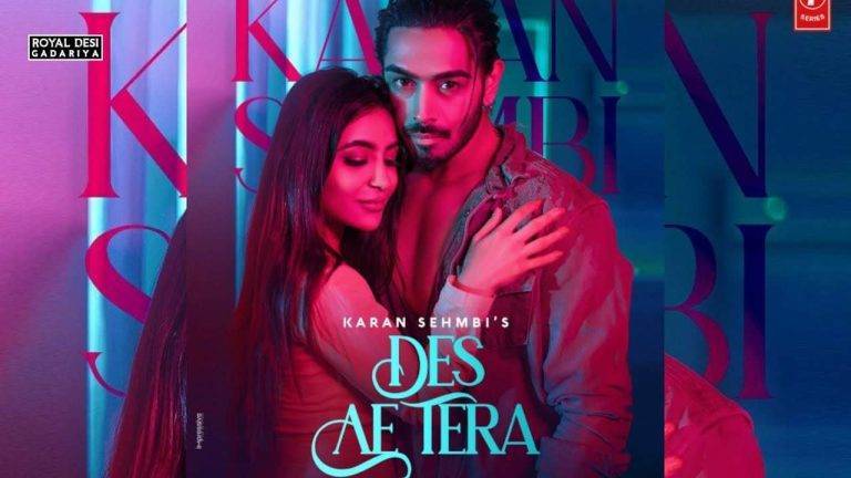 देस ऐ तेरा Des Ae Tera Lyrics In Hindi (2020) – Karan Sehmbi Des Ae Tera Lyrics In Hindi (2020) - Karan Sehmbi