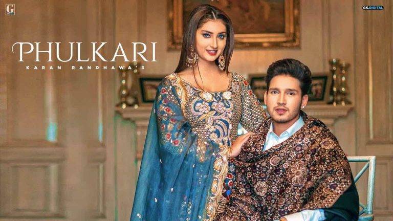 Phulkari Lyrics In Hindi (2020) - Karan Randhawa