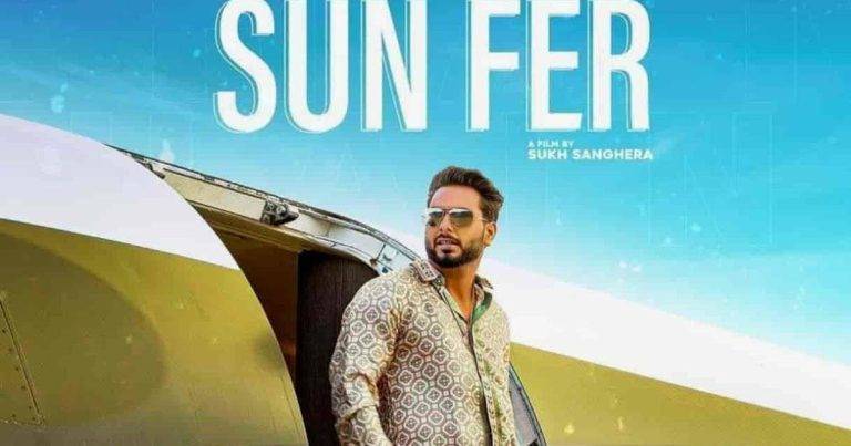 सुण फेर Sun Fer Lyrics In Hindi (2020) – Khan Bhaini Sun Fer Lyrics In Hindi (2020) - Khan Bhaini