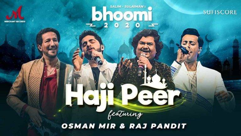 हाजी पीर Haji Peer Lyrics In Hindi (2020) – Salim Merchant & Osman Mir & Raj Pandit | Updated 2024 Haji Peer Lyrics In Hindi (2020) - Salim Merchant & Osman Mir & Raj Pandit