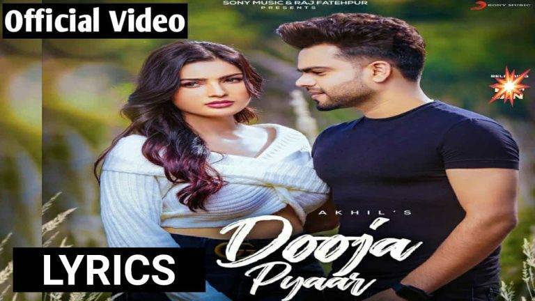 Dooja Pyaar Lyrics In Hindi (2021) - Akhil