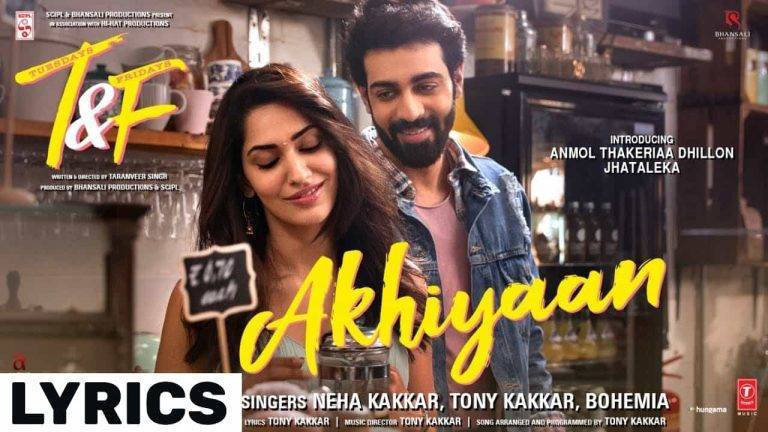 Akhiyaan Lyrics In Hindi (2021) - Neha & Tony Kakkar & Bohemia