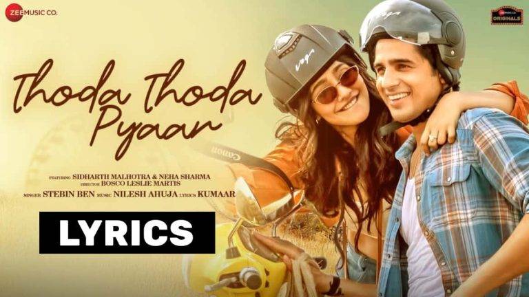 थोडा थोडा प्यार Thoda Thoda Pyaar Lyrics In Hindi (2021) – Stebin Ben | Updated 2024 Thoda Thoda Pyaar Lyrics In Hindi (2021) - Stebin Ben