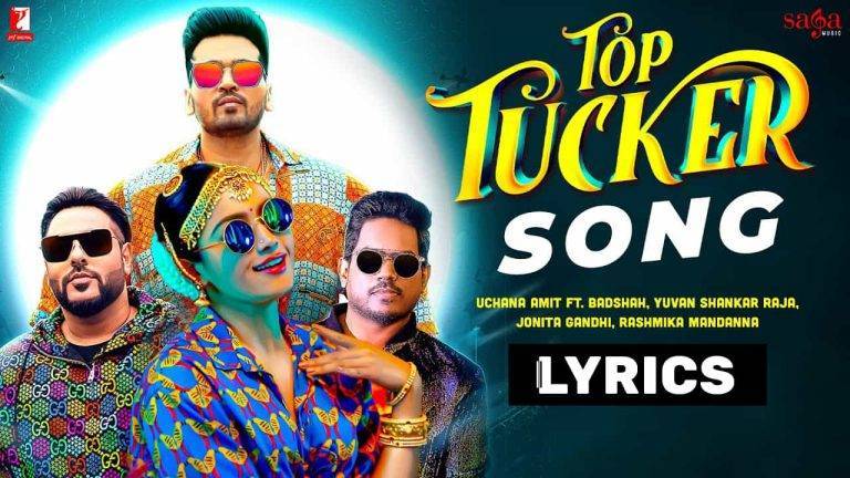 टॉप टकर Top Tucker Lyrics In Hindi (2021) – Badshah | Updated 2024 Top Tucker Lyrics In Hindi (2021) - Badshah