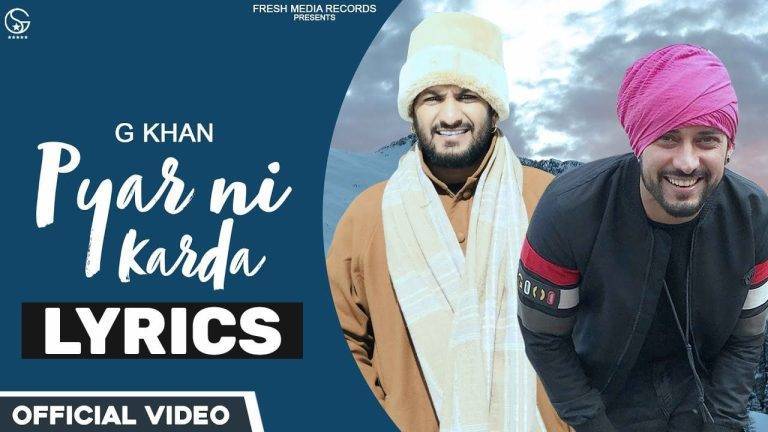 प्यार नि करदा Pyar Ni Karda Lyrics In Hindi (2021) – G Khan प्यार नि करदा Pyar Ni Karda Lyrics In Hindi (2021) - G Khan