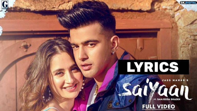 सैयाँ Saiyaan Lyrics In Hindi (2021) - Jass Manak