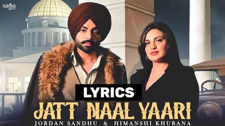 जट नाल यारी Jatt Naal Yaari Lyrics In Hindi (2021) – Jordan Sandhu जट नाल यारी Jatt Naal Yaari Lyrics In Hindi (2021) - Jordan Sandhu