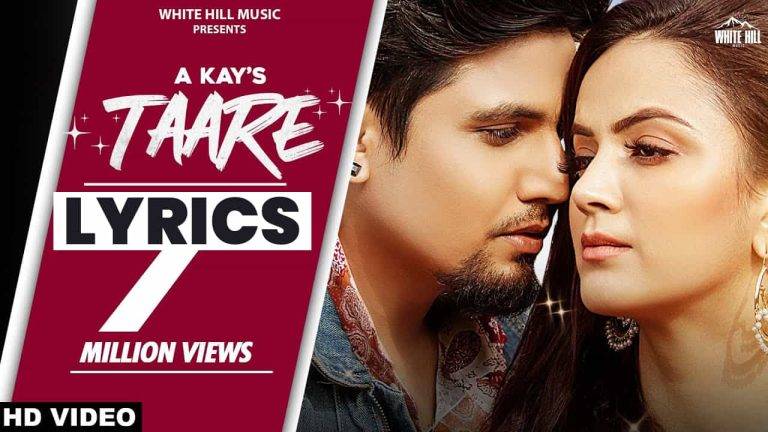 तारे Taare Lyrics In Hindi (2021) – A Kay तारे Taare Lyrics In Hindi (2021) - A Kay