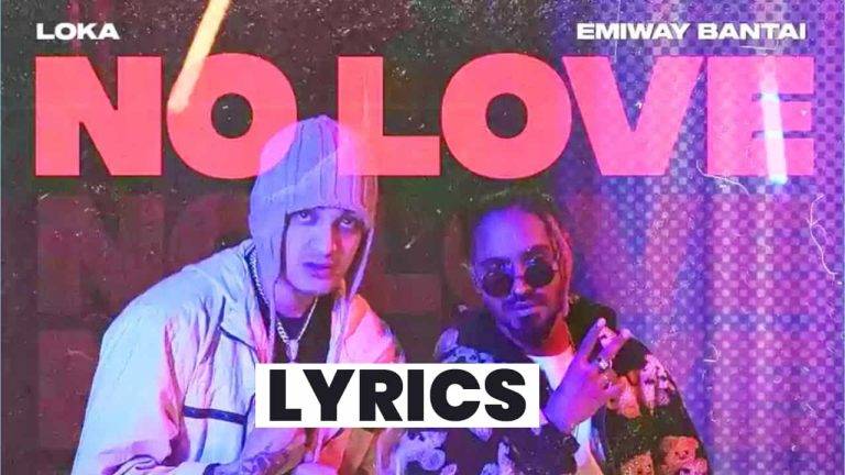 नो लव No Love Lyrics In Hindi (2021) – Emiway Bantai & Loka | Updated 2024 नो लव No Love Lyrics In Hindi (2021) - Emiway Bantai & Loka
