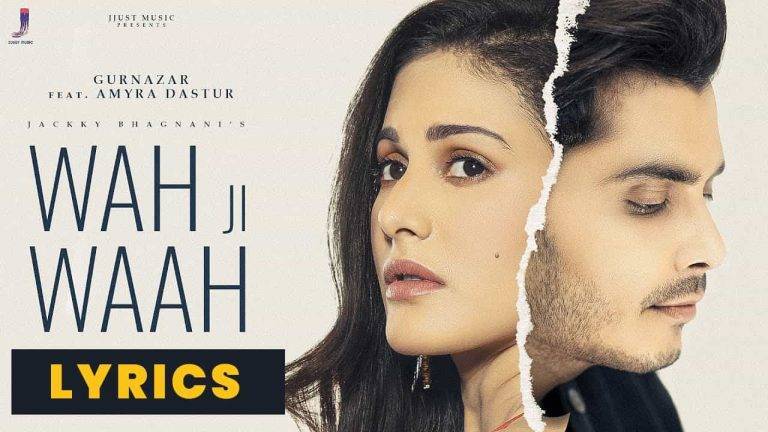 वाह जी वाह Wah Ji Waah Lyrics in Hindi (2021) – Gurnazar | Updated 2024 वाह जी वाह Wah Ji Waah Lyrics in Hindi (2021) – Gurnazar
