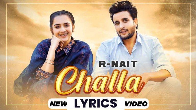 छल्ला Challa Lyrics In Hindi (2021) – R Nait