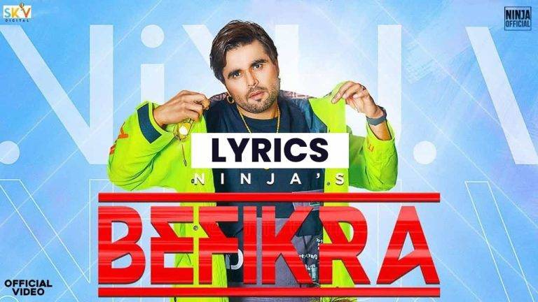 बेफिक्रा Befikra Lyrics In Hindi (2021) – Ninja बेफिक्रा Befikra Lyrics In Hindi (2021) - Ninja