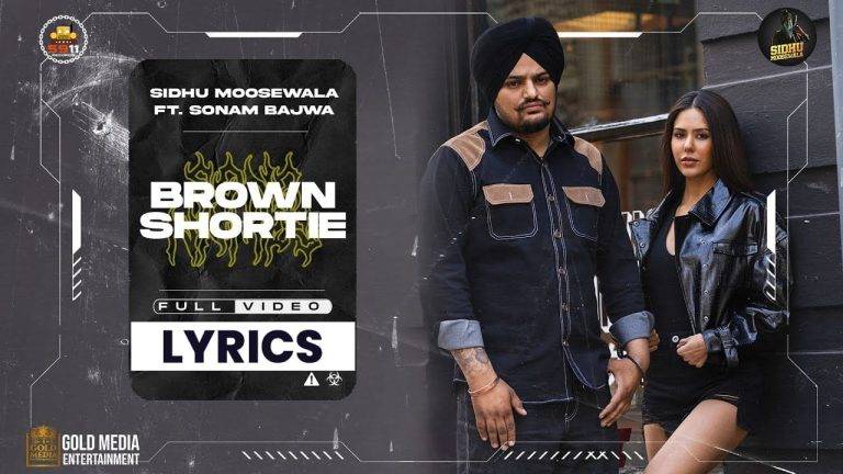 ब्राउन शॉर्टी Brown Shortie Lyrics In Hindi (2021) – Sidhu Moose Wala ब्राउन शॉर्टी Brown Shortie Lyrics In Hindi (2021) - Sidhu Moose Wala