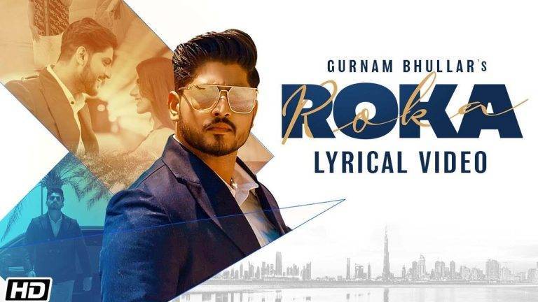 Roka Lyrics Gurnam Bhullar