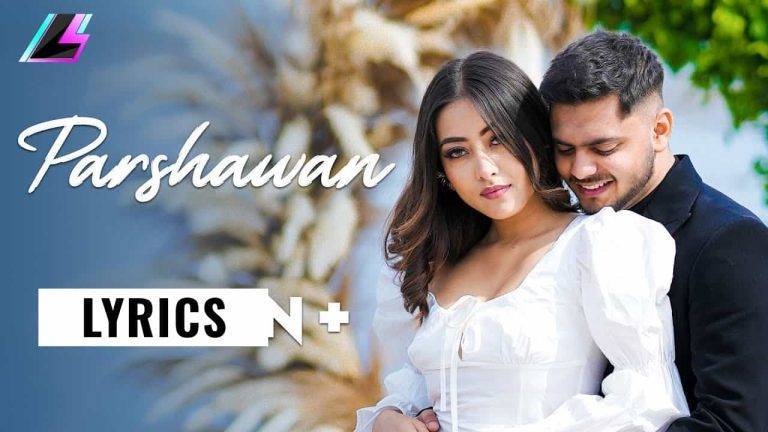 पर्शावा Parshawan Lyrics In Hindi (2021) – Harnoor
