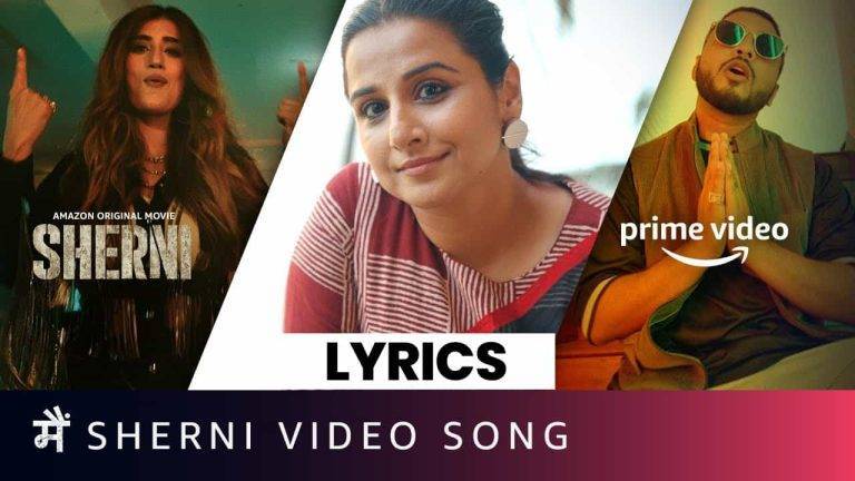 मैं शेरनी Main Sherni Lyrics (2021) – Akasa Singh, Raftaar