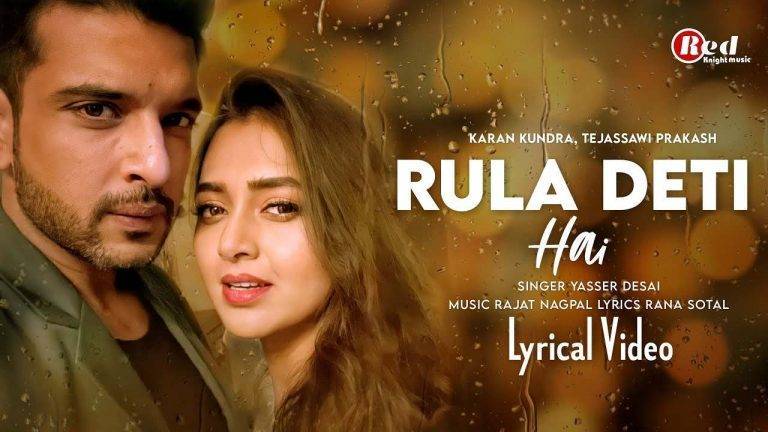 Rula Deti Hai Lyrics in Hindi - Yasser Desai