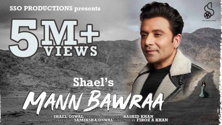 Mann Bawraa Lyrics in Hindi: Shael Oswal 2022 Monsoon Surprise | Updated 2024 Mann Bawraa Lyrics