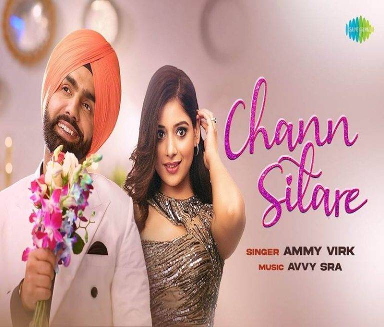 Chann Sitare Lyrics In Hindi (2022) – Ammy Virk | Updated 2024 Ammy Virk Chann Sitare