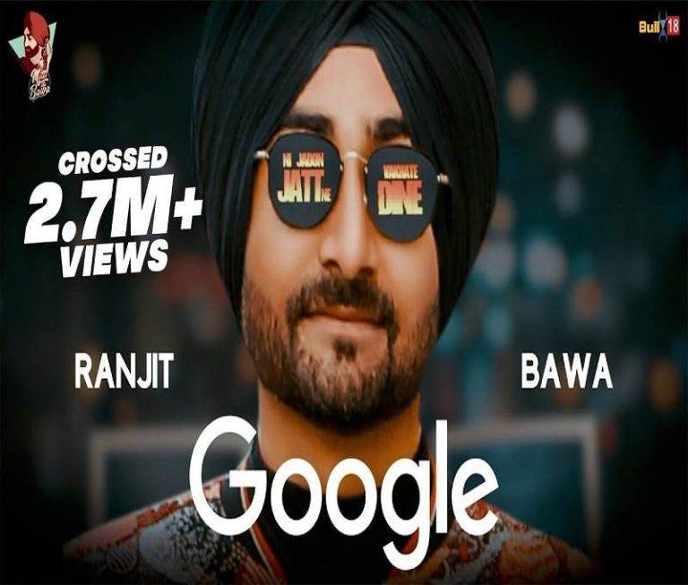 Google Song Lyrics (2017) – Ranjit Bawa | Updated 2024 Google Song Lyrics Ranjit Bawa