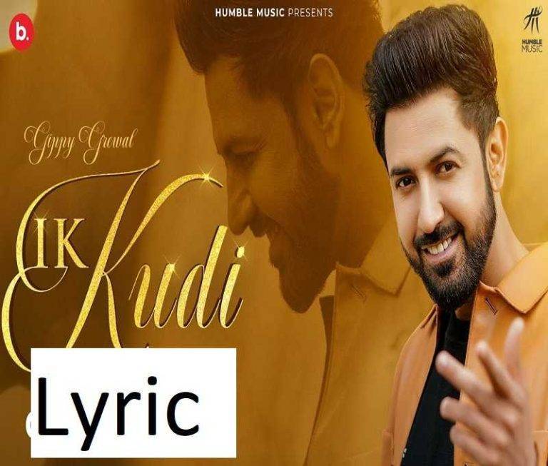 Ik Kudi Chodwi De Chand Wargi Lyrics in Hindi – Gippy Grewal | Updated 2024 Ik Kudi Chodwi De Chand Wargi
