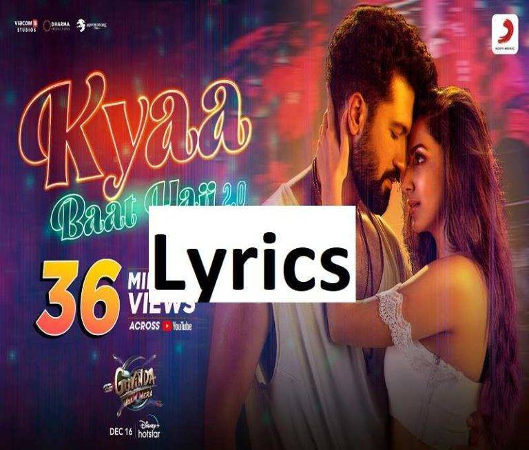 क्या बात है 2.0 Kya Baat Hai 2.0 Harrdy Sandhu Lyrics in Hindi | Updated 2024 Kya Baat Hai 2.0 Harrdy Sandhu Lyrics