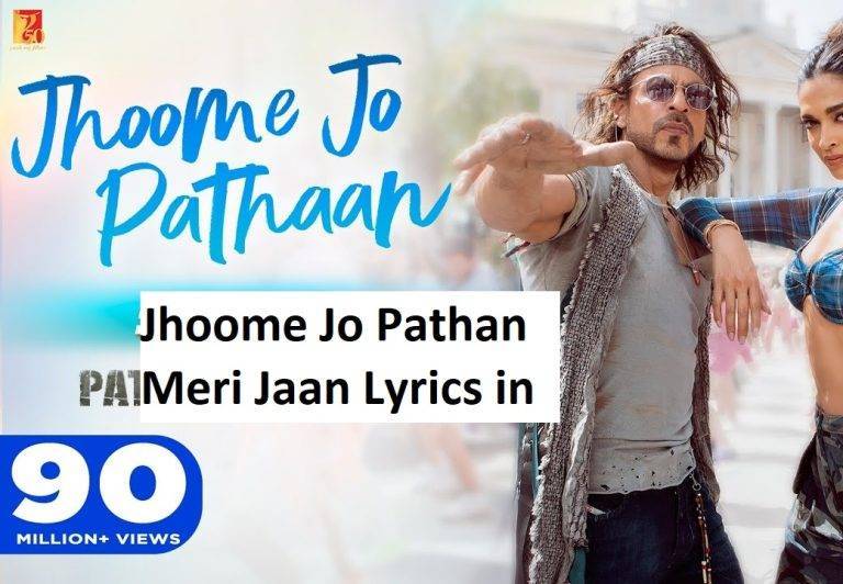 Jhoome Jo Pathan Meri Jaan Hindi Lyrics – Shah Rukh Khan | Updated 2024 Jhoome Jo Pathan Meri Jaan