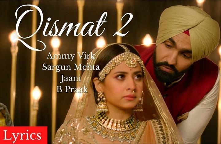 Qismat 2 Song Lyrics In Hindi 2021 – B Praak | Updated 2024 qismat 2 song lyrics