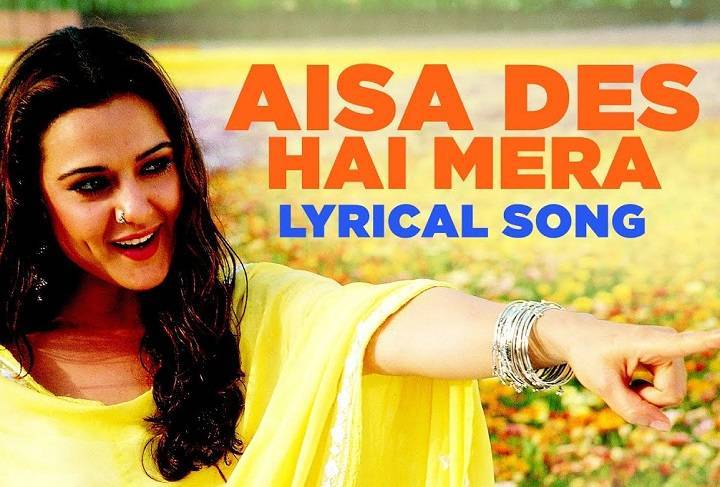 Aisa Des Hai Mera Song Lyrics In Hindi 2004 – Lata Mangeshkar, Udit Narayan, Gurdas Mann, Pritha Majumder | Updated 2024 Aisa Des Hai Mera Song