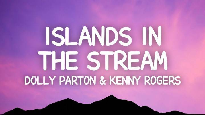 Islands In The Stream Song Lyrics In Hindi 1983 – Dolly Parton and Kenny Rogers | Updated 2024 islands in the stream lyrics