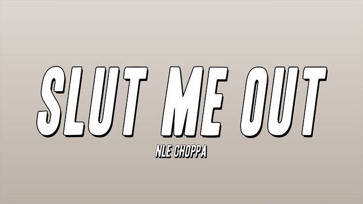 Slut Me Out Song Lyrics In Hindi 2023 – NLE Choppa | Updated 2024 slut me out lyrics