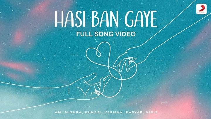 Hasi Ban Gaye Lyrics In Hindi 2023– Ami Mishra, Kunaal Vermaa, KASYAP | Updated 2025 hasi ban gaye lyrics